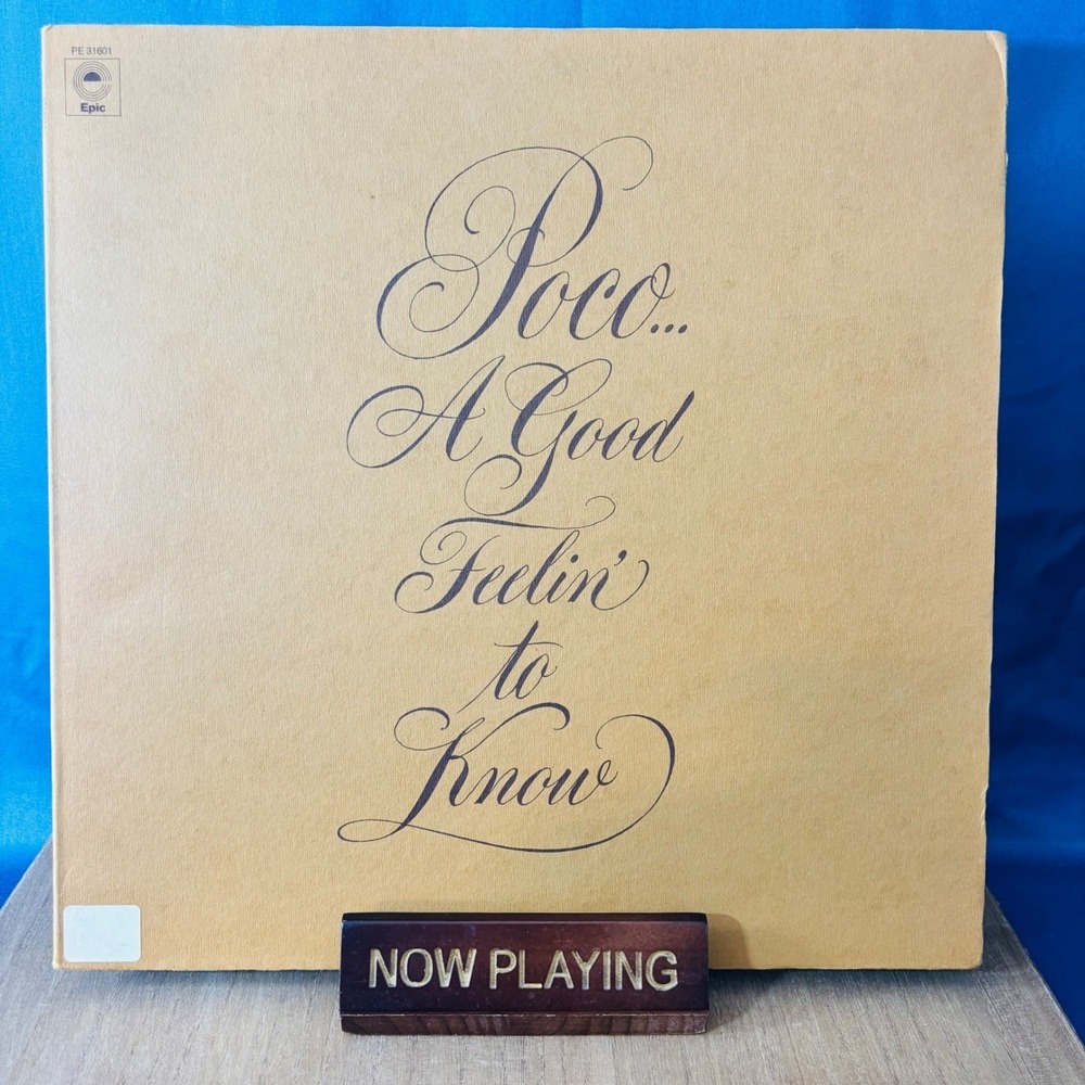 Poco A Good Feelin' to Know Vintage Vinyl LP 1972 Country Rock